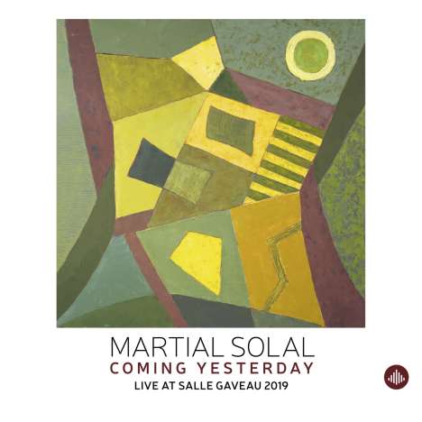 Martial Solal (geb. 1927): Coming Yesterday: Live At Salle Gaveau 2019, CD