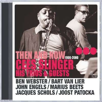 Cees Slinger (1929-2007): Then And Now: 1966 - 2000, CD