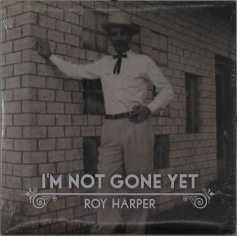 Roy Harper: I'm Not Gone Yet, CD