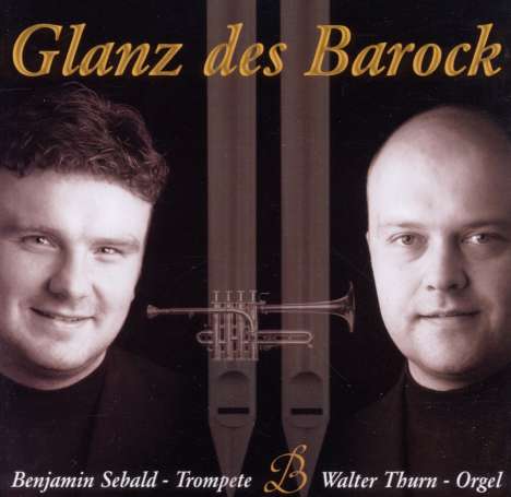Musik für Trompete &amp; Orgel "Glanz des Barock", CD