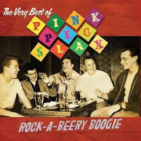Pink Peg Slax: Rock-A-Beery Boogie: The Best Of Pink Peg Slack, CD