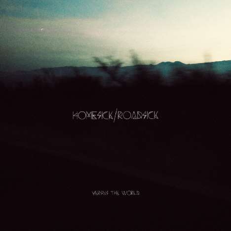Versus The World: Homesick/Roadsick, CD