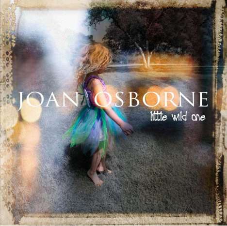 Joan Osborne: Little Wild One, CD