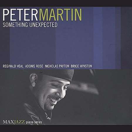 Peter Martin (geb. 1942): Something Unexpected, CD