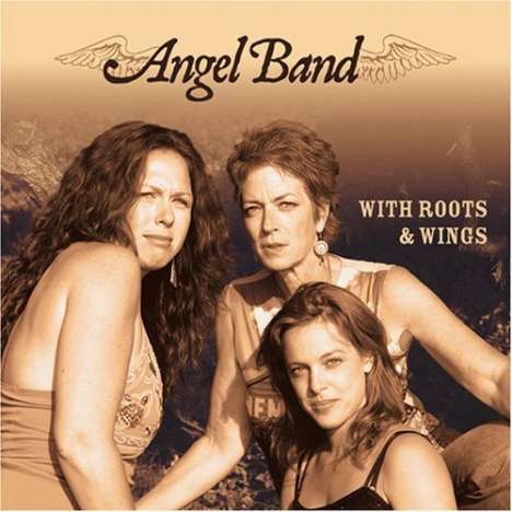Angel Band: With Roots &amp; Wings, CD