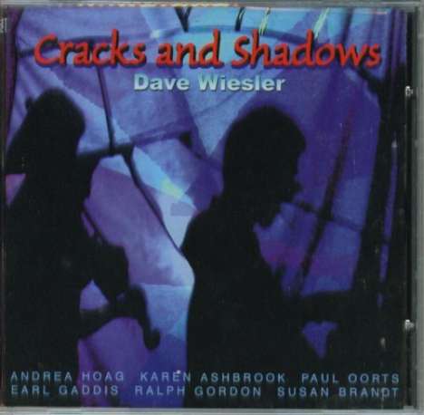 Dave Wiesler: Cracks &amp; Shadows, CD