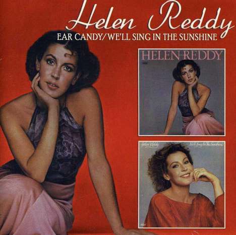 Helen Reddy: Ear Candy/WeLl Sing In The Sun, CD