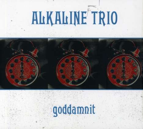 Alkaline Trio: Goddamnit Redux (Cd+Dvd), 2 CDs