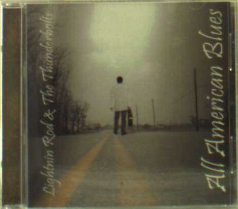 Lightnin Rod &amp; The Thunderbolts: All American Blues, CD