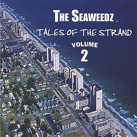 Seaweedz: Vol. 2-Tales Of The Strand, CD