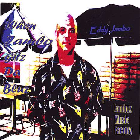 Eddy Jambo: When Jambo Gitz Da Bluz, CD