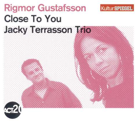 Rigmor Gustafsson &amp; Jacky Terrasson: Close To You - Kulturspiegel Edition, CD