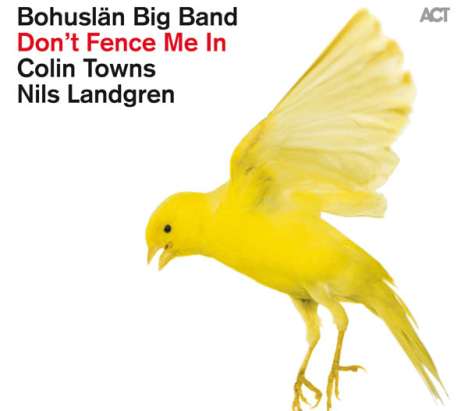 Bohuslän Big Band: Don't Fence Me In: The Music Of Cole Porter, CD