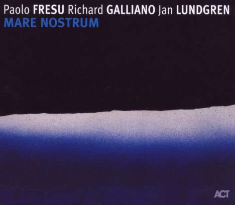 Paolo Fresu, Richard Galliano &amp; Jan Lundgren: Mare Nostrum, CD