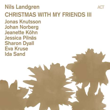 Nils Landgren (geb. 1956): Christmas With My Friends III, CD
