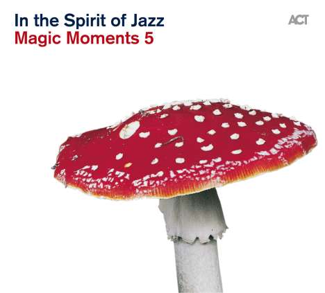 Magic Moments 5: In The Spirit Of Jazz, CD