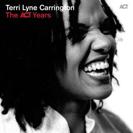 Terri Lyne Carrington (geb. 1965): The ACT Years, CD