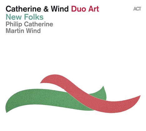 Philip Catherine &amp; Martin Wind: New Folks, CD