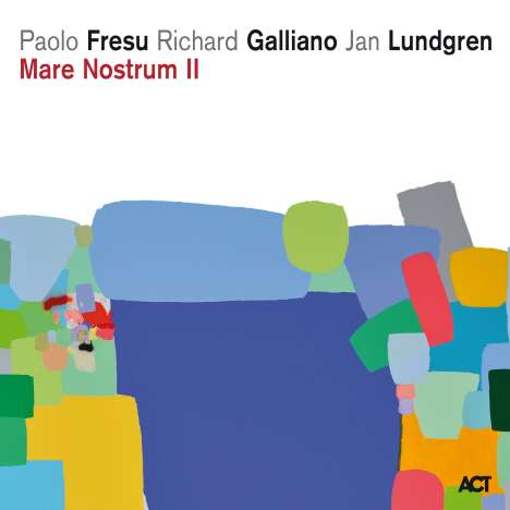 Paolo Fresu, Richard Galliano &amp; Jan Lundgren: Mare Nostrum II (180g) (45 RPM), 2 LPs