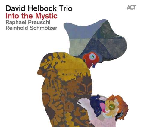 David Helbock (geb. 1984): Into The Mystic, CD