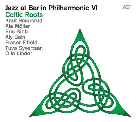 Knut Reiersrud, Ale Möller &amp; Eric Bibb: Jazz At Berlin Philharmonic VI - Celtic Roots, CD
