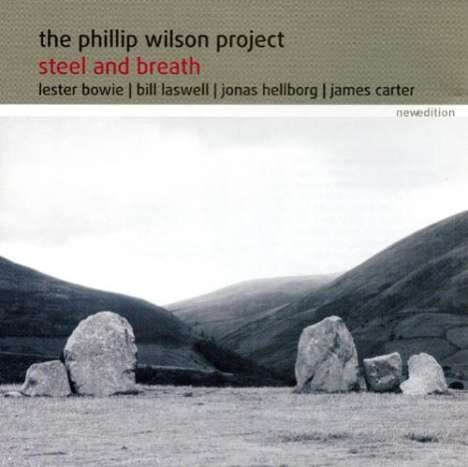 Phillip Wilson (Drums) (1941-1992): Steel And Breath, CD