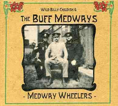 The Buff Medways: Medway Wheelers, CD