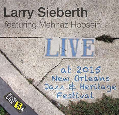 Larry Sieberth: Jazzfest 2015, CD