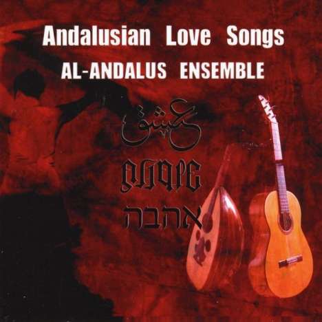 Al-Andalus Ensemble: Andalusian Love Songs, CD