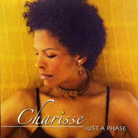 Charisse: Just A Phase, CD