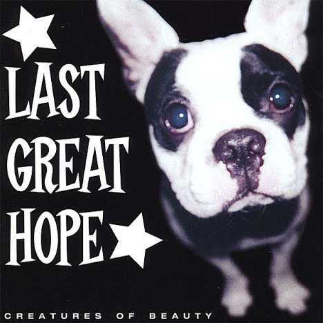 Last Great Hope: Creatures Of Beauty, CD