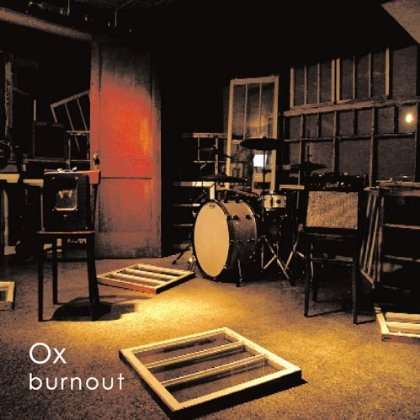 Ox: Burnout, LP