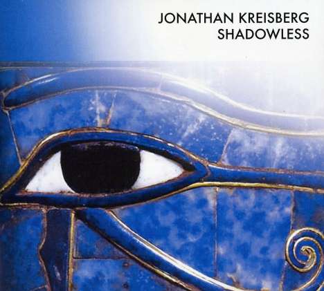 Jonathan Kreisberg (geb. 1972): Shadowless, CD
