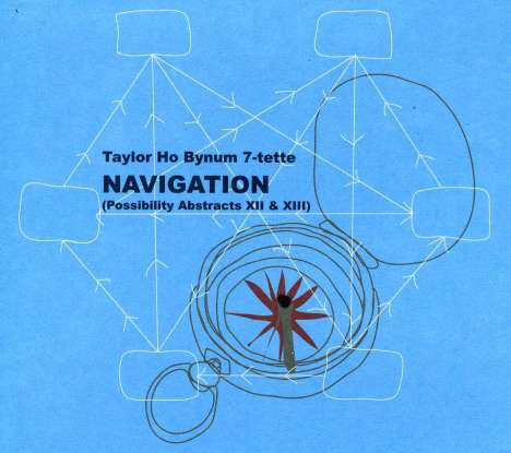Taylor Ho Bynum (geb. 1975): Navigation, 2 CDs