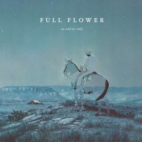 Us And Us Only: Full Flower, LP