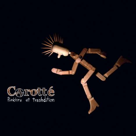 Carotté: Carott: Punklore Et Trashdition, CD