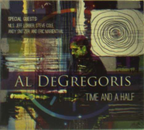 Al Degregoris: Time &amp; A Half, CD