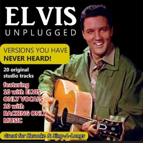 Elvis Presley (1935-1977): Elvis Unplugged: Versions You Have Never Heard, CD