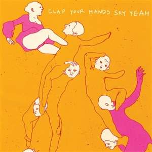 Clap Your Hands Say Yeah: Clap Your Hands Say Yeah (Limited Edition) (White Vinyl), LP
