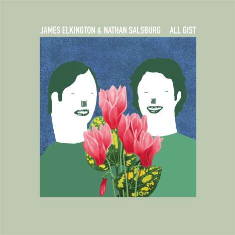 James Elkington &amp; Nathan Salsburg: All Gist, CD