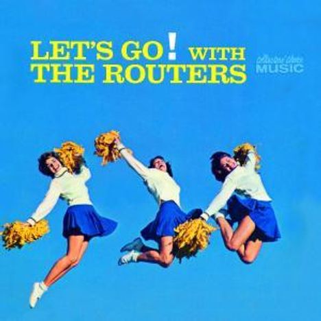 The Routers: Let's Go With The Routers, CD