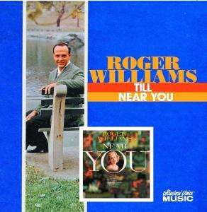 Roger Williams (1924-2011): Till / Near You, CD