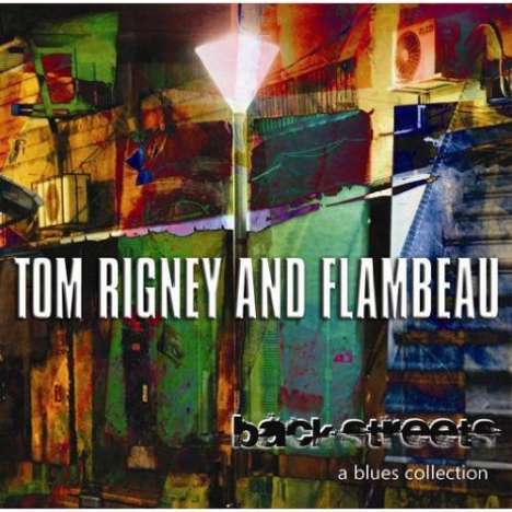 Tom Rigney &amp; Flambeau: Black Streets, CD