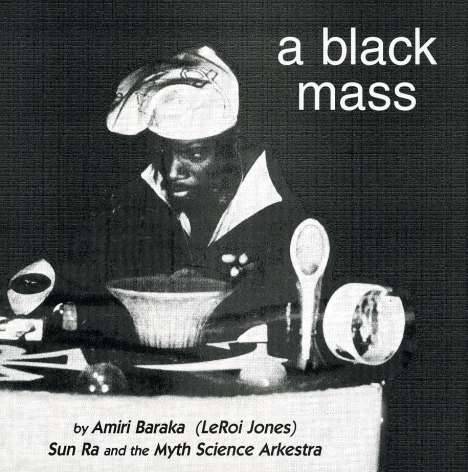 Amiri (Leroi Jones) &amp; Baraka: Black Mass, CD