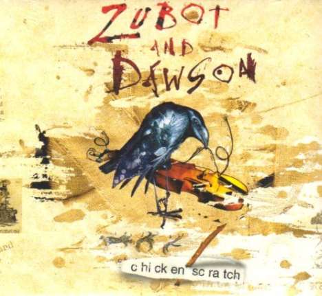 Zubot &amp; Dawson: Chicken Scratch, CD
