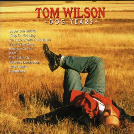 Tom Wilson: Dog Years, CD