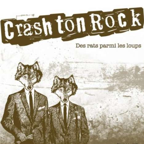 Crash Ton Rock: Des Rats Parmi Les Loups, CD