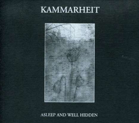 Kammarheit: Asleep And Well Hidden, CD