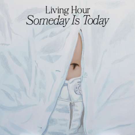 Living Hour: Someday Is Today, CD