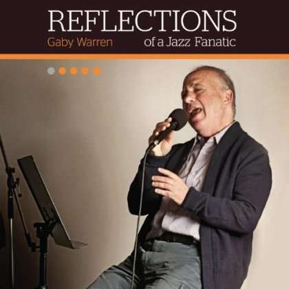 Gaby Warren: Reflections Of A Jazz Fanatic, CD